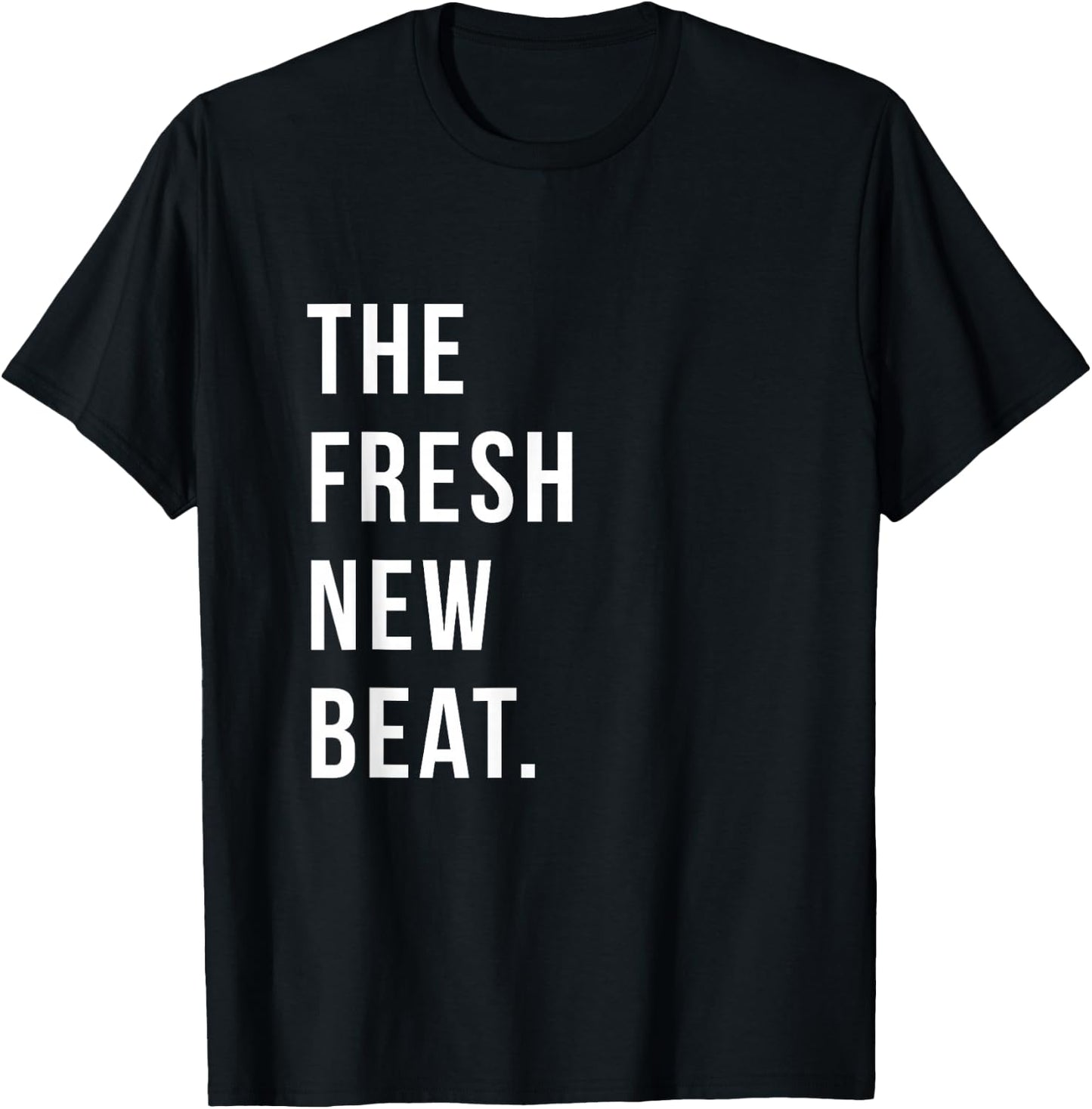 The Fresh New Beat. | Family Matching Group T-Shirt - T-Shirt | Black