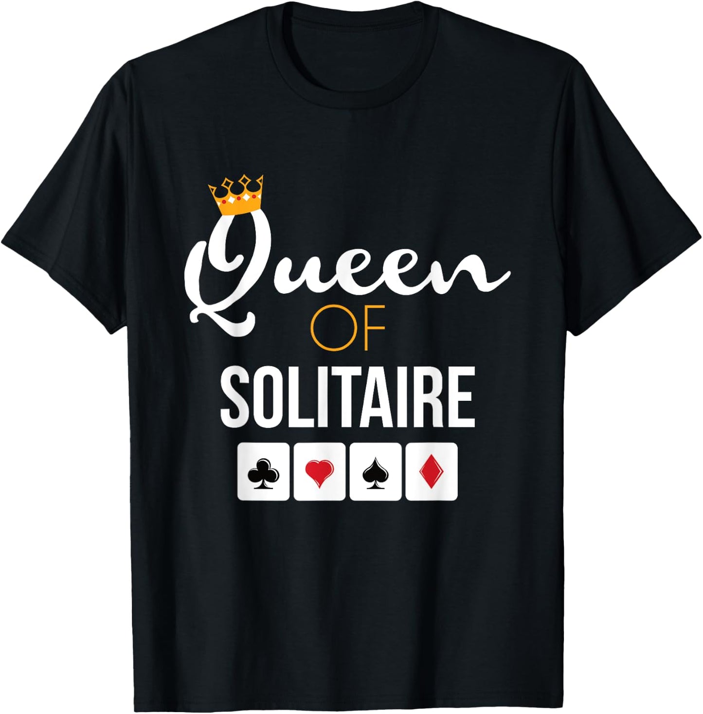 Queen of Solitaire Card Game Solitaire Player Gift T-Shirt - T-Shirt | Black