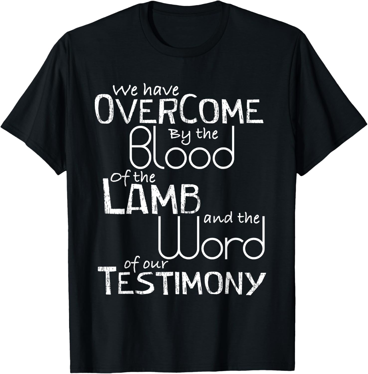 We have Overcome by the Blood of the Lamb Christian T-Shirt - T-Shirt | Black