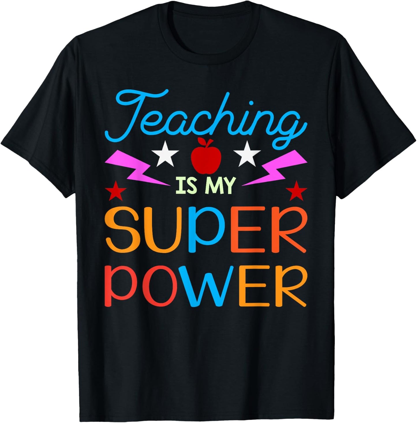 Teaching Is My Superpower Gifts T-Shirt - T-Shirt | Black