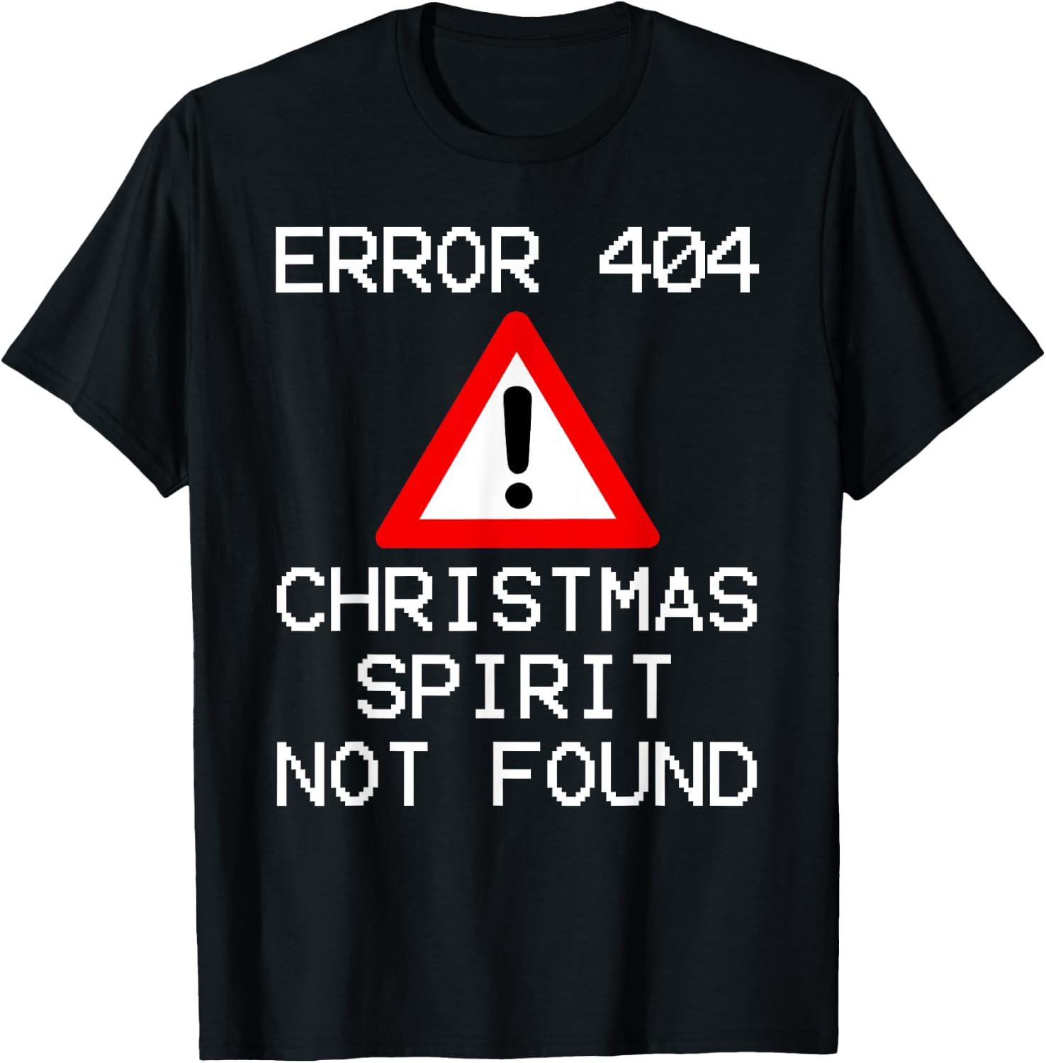 Error 404 Christmas - Christmas Spirit Not Found T-Shirt - T-Shirt | Black