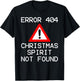 Error 404 Christmas - Christmas Spirit Not Found T-Shirt - T-Shirt | Black