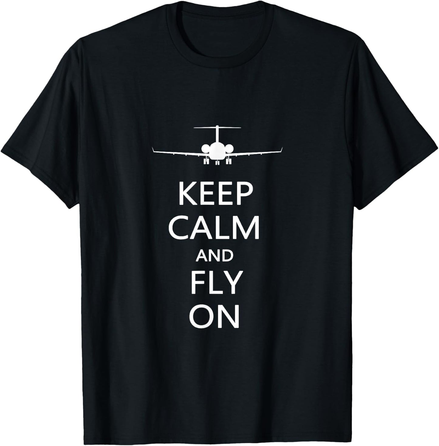 Keep Calm And Fly On Funny Aviator Pilot T Shirt Gift T-Shirt - T-Shirt | Black