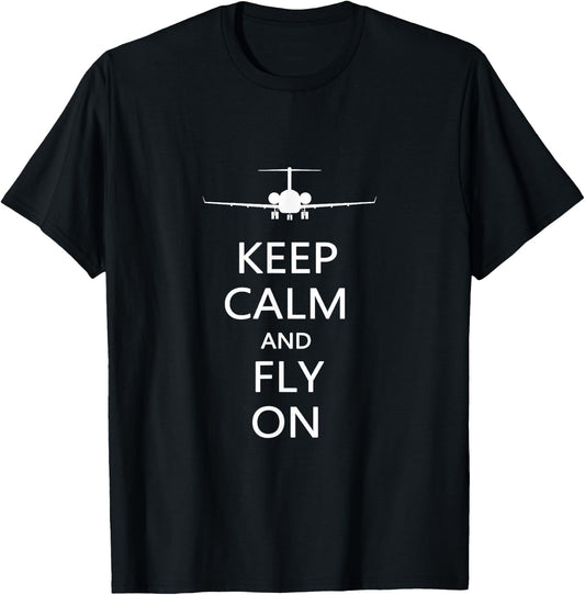 Keep Calm And Fly On Funny Aviator Pilot T Shirt Gift T-Shirt - T-Shirt | Black