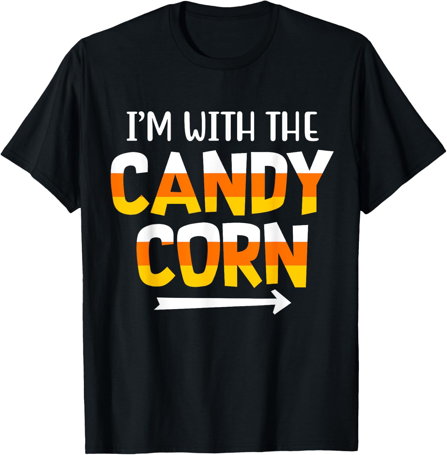 Funny I'm With Candy Corn Halloween matching Couples T-Shirt - T-Shirt | Black
