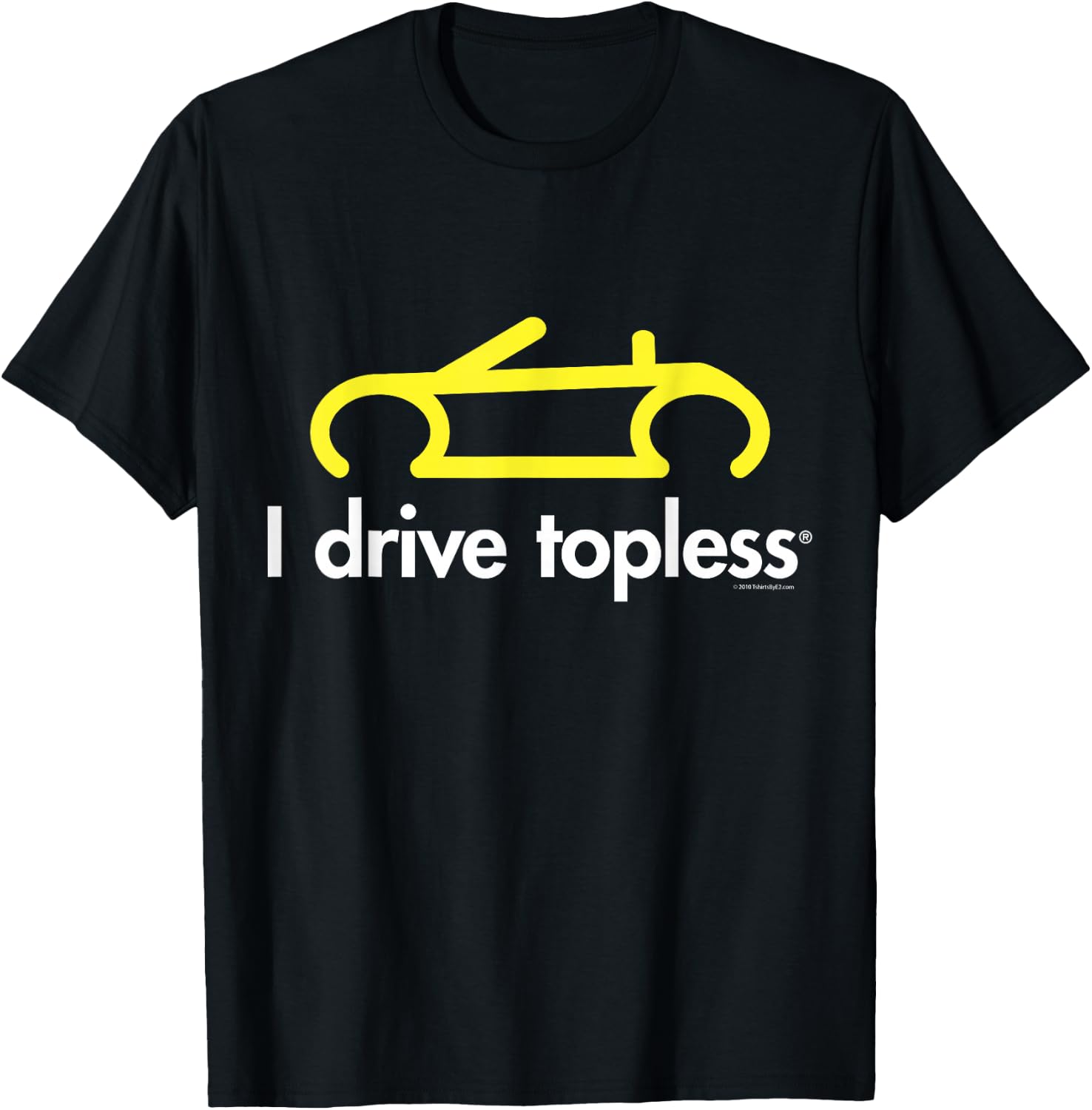 I drive topless (R) - Funny convertible car cabrio T-Shirt - T-Shirt | Black