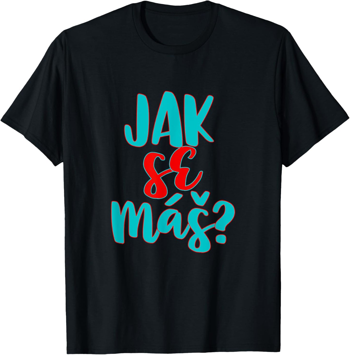Czech Republic Texan Texas Pride Jak Se Mas T-Shirt - T-Shirt | Black