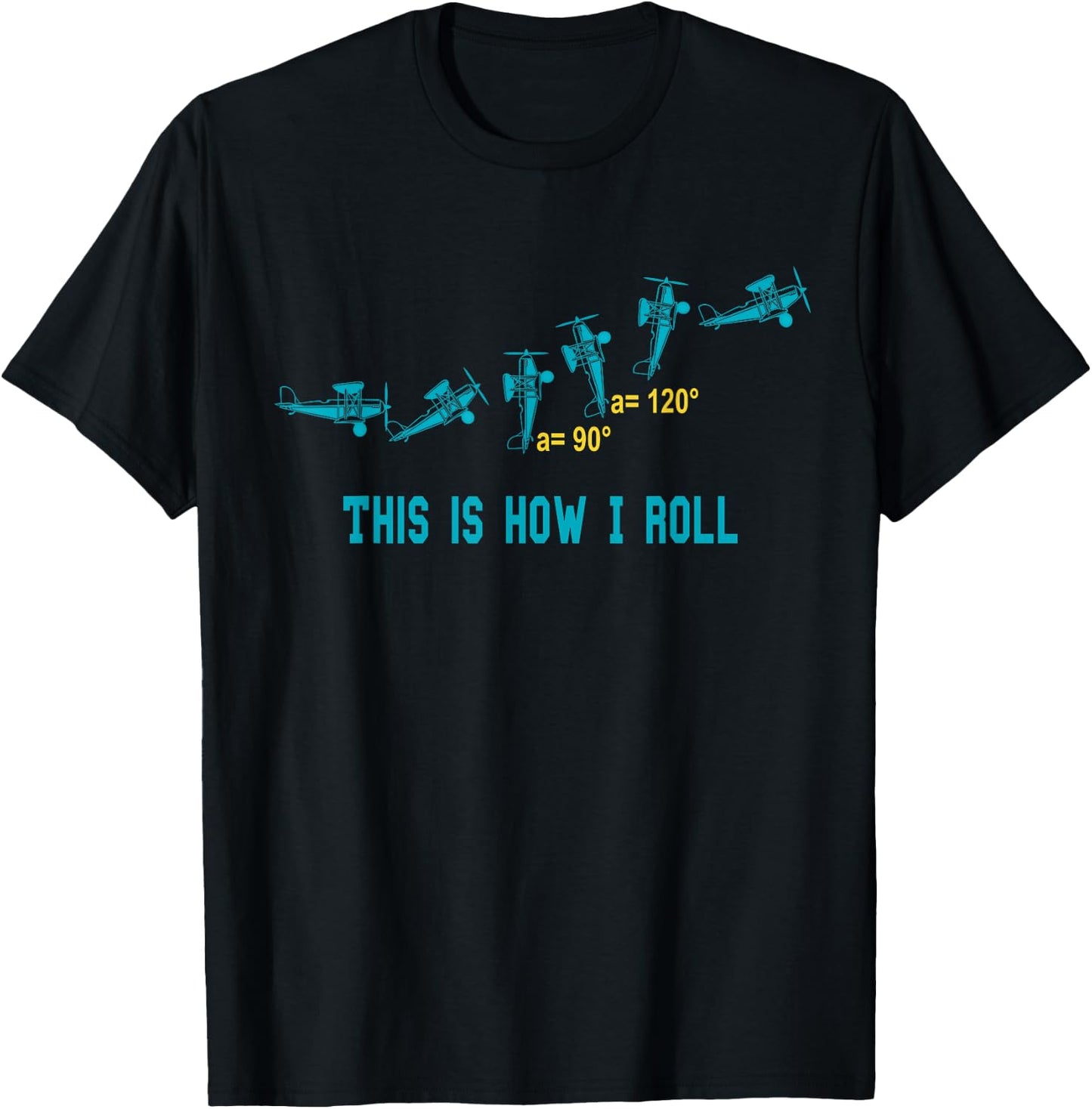 This Is How I Roll Shirt Funny Airplane Aircraft Gift T-Shirt - T-Shirt | Black