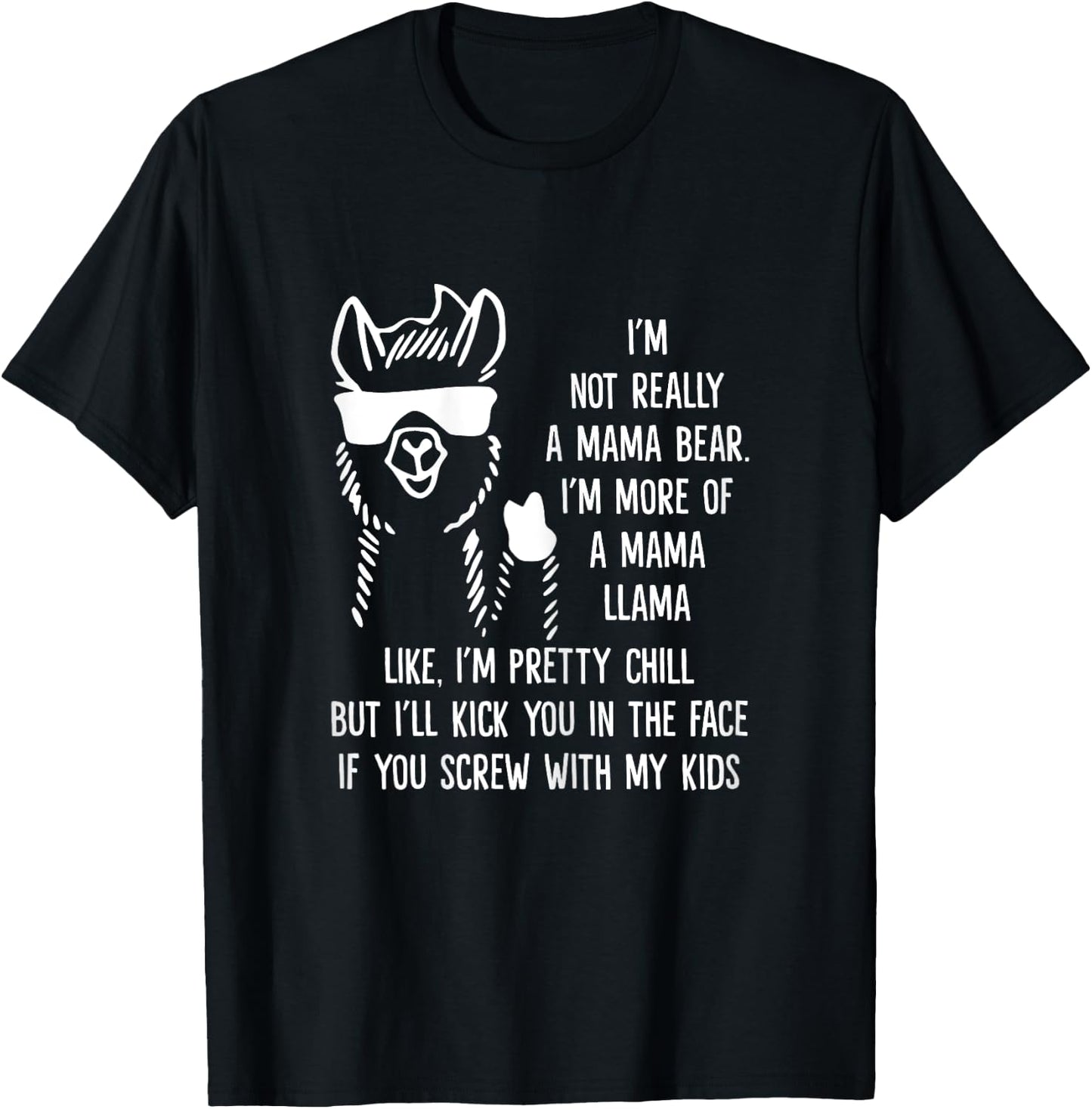 Not Really A Mama Bear I'm More Of A Mama Llama Shirt T-Shirt - T-Shirt | Black