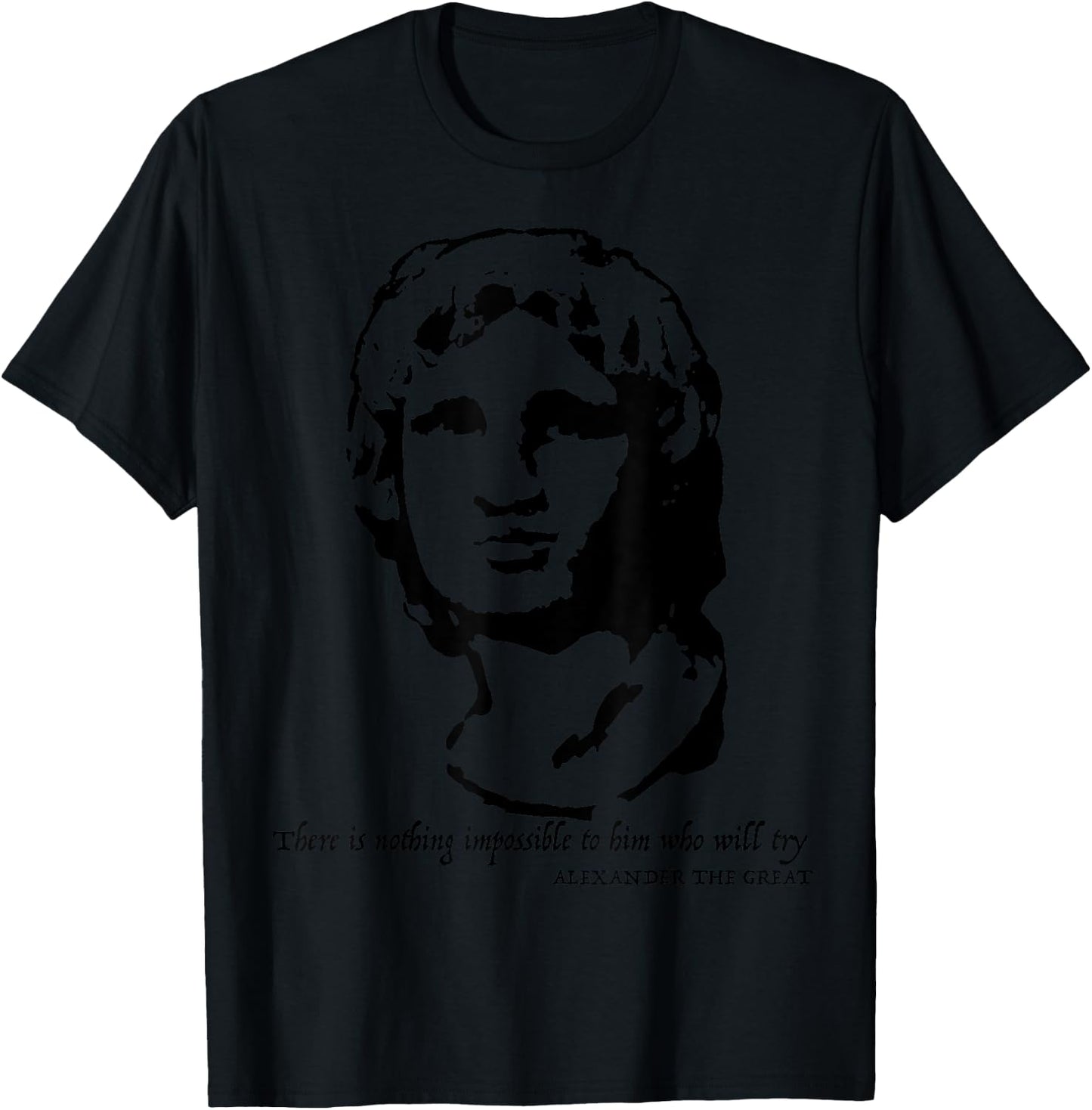 Alexander The Great Quote Shirt T-Shirt - T-Shirt | Black