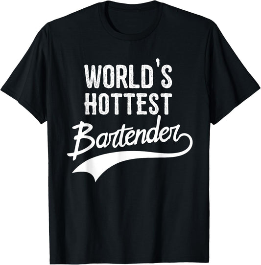 World's Hottest Bartender Funny Bartender Gift T-Shirt - T-Shirt | Black