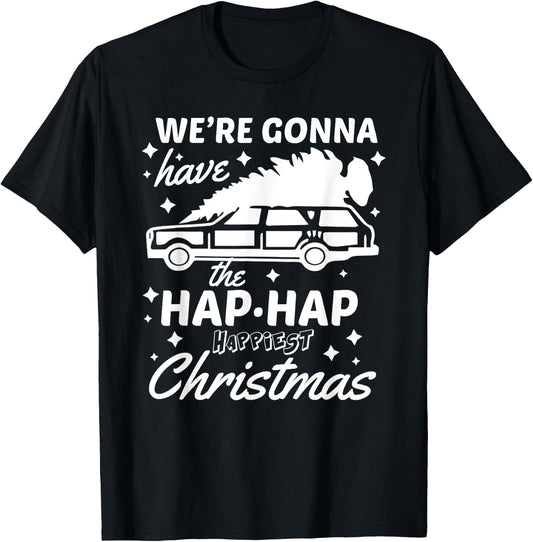 "Hap Hap Happiest Christmas" Funny Family Christmas Shirt T-Shirt - T-Shirt | Black