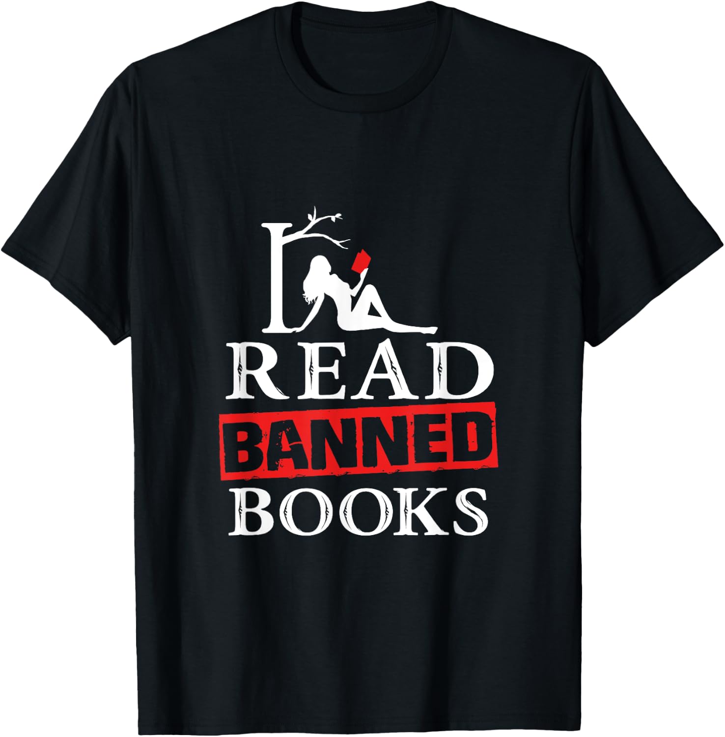 I Read Banned Books - National Librarian Week T-Shirt - T-Shirt | Black