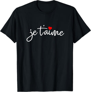 Je T'Aime Shirt | I Love You French Shirt T-Shirt - T-Shirt | Black