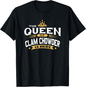 The Queen Of Clam Chowder Is Here T-Shirt - T-Shirt | Black