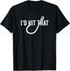 I'd Hit That | Funny Fishing Gift Fisherman | Fish Hook T-Shirt - T-Shirt | Black
