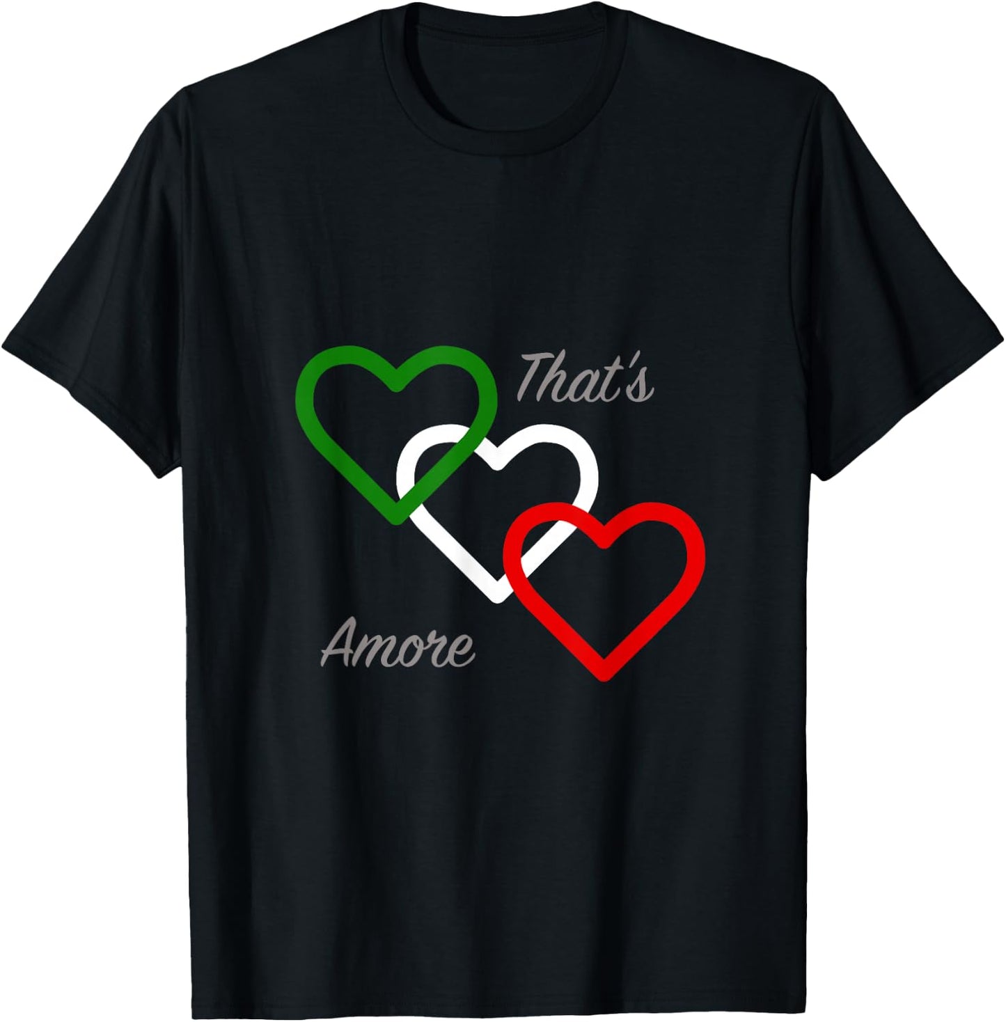 That's Amore Fun Italian Lovers T Shirt T-Shirt - T-Shirt | Black