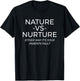 Nature Vs Nurture Funny Psychology T-Shirt - T-Shirt | Black