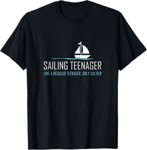 Sailing Teenager Shirt Funny Cute Boating Sailor Gift T-Shirt - T-Shirt | Black