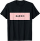 BADDIE Aesthetic | Gift Shirt T-Shirt - T-Shirt | Black