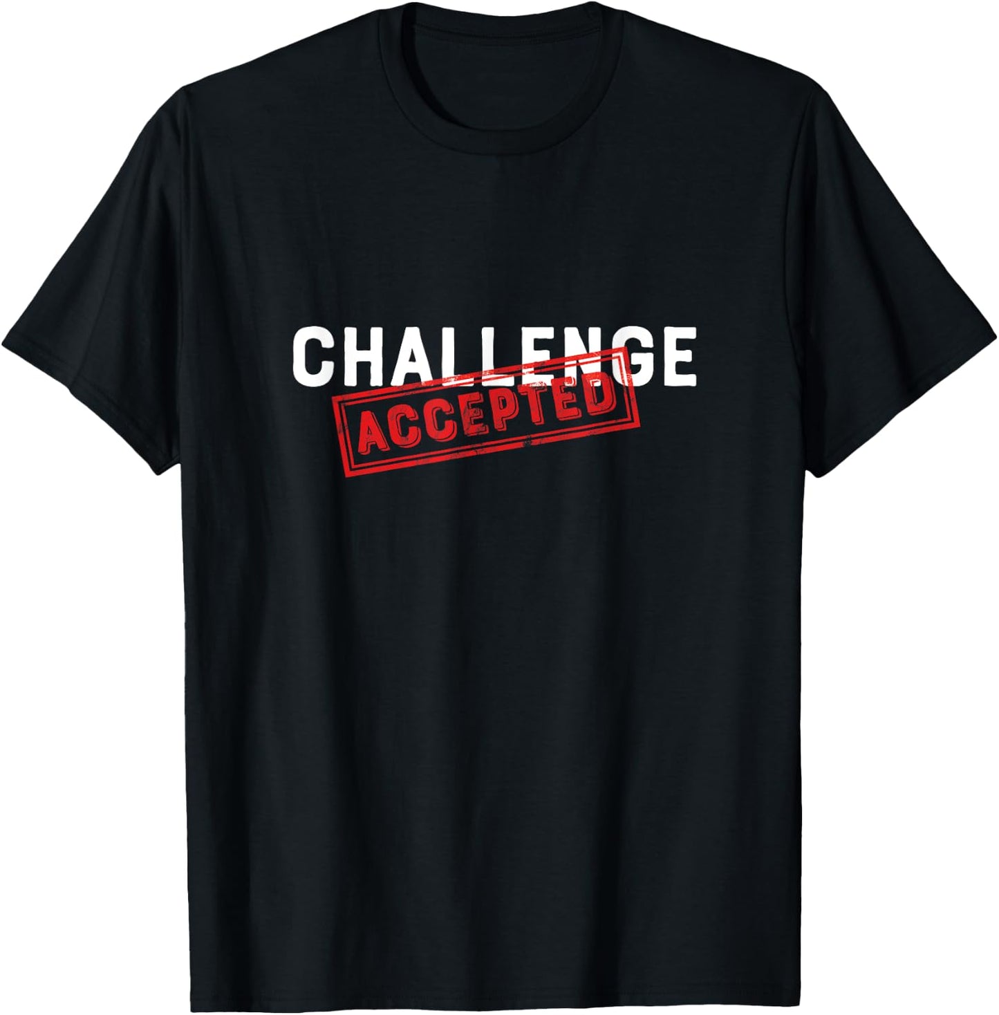 Challenge Accepted Funny Stamp T-Shirt - T-Shirt | Black