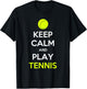 Keep Calm And Play Tennis T-Shirt - T-Shirt | Black