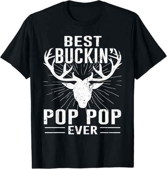 Best Buckin' Pop Pop Ever Shirt Deer Hunting Fathers Day Dad T-Shirt - T-Shirt | Black