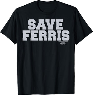 Ferris Bueller's Day Off Save Ferris Bold Gray Text T-Shirt - T-Shirt | Black