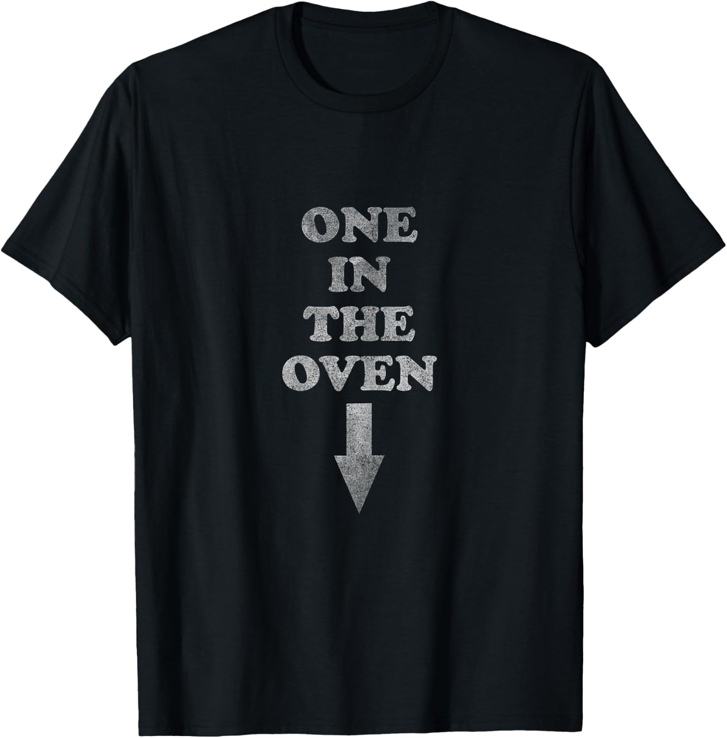 One in the Oven | Pregnancy Pregnant Expecting T-Shirt - T-Shirt | Black