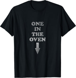 One in the Oven | Pregnancy Pregnant Expecting T-Shirt - T-Shirt | Black