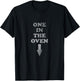 One in the Oven | Pregnancy Pregnant Expecting T-Shirt - T-Shirt | Black