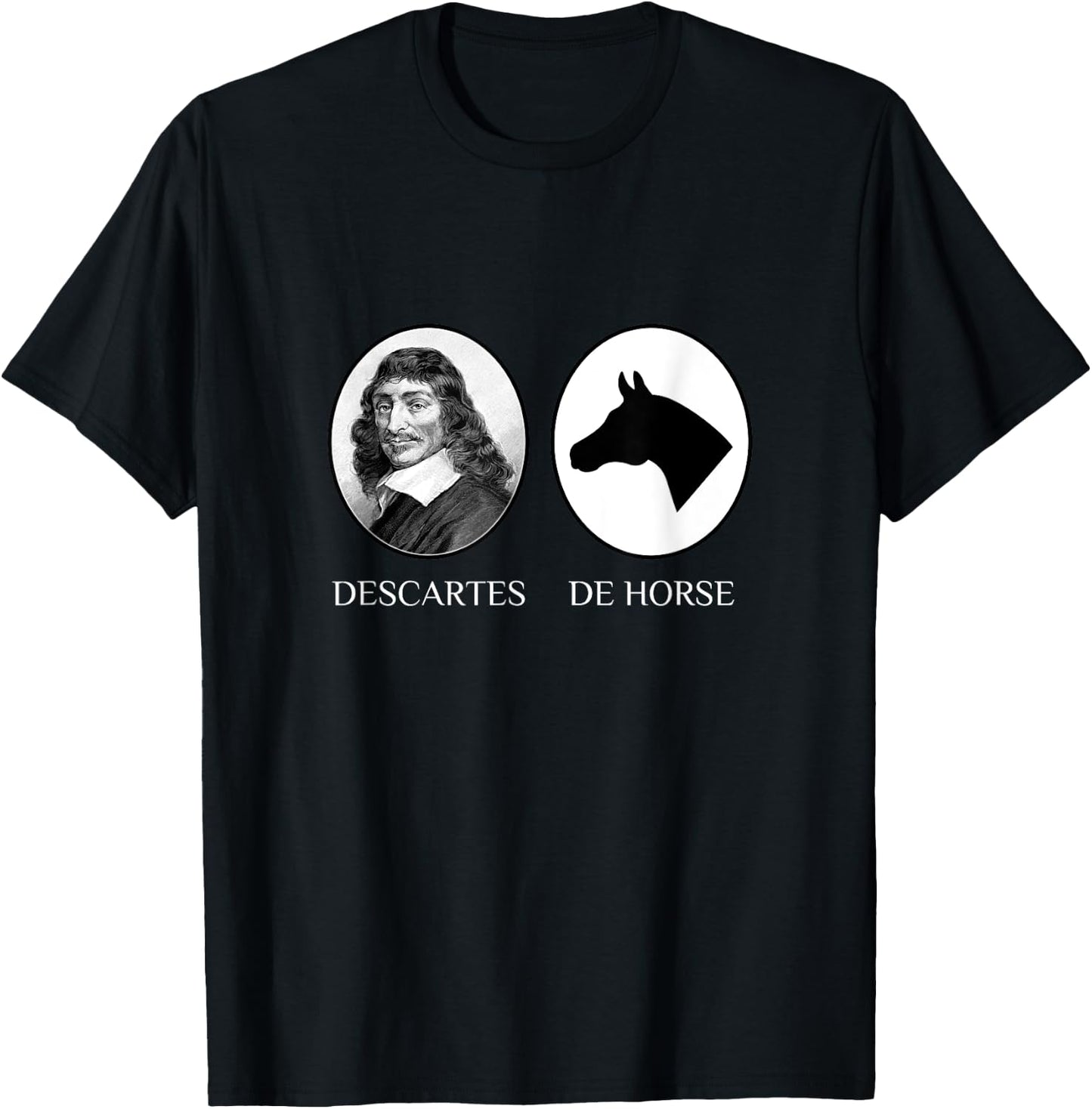 Descartes Before De Horse Philosophy Joke T-Shirt - T-Shirt | Black