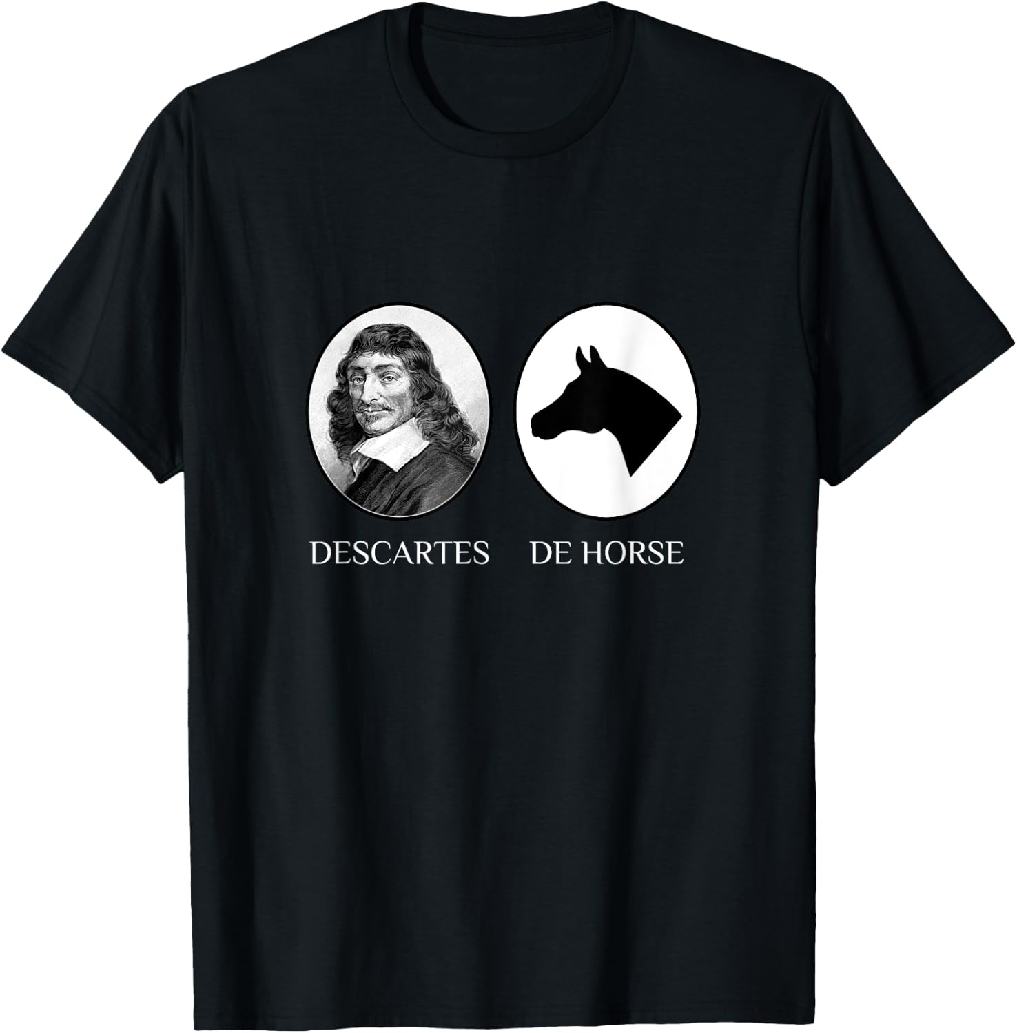 Descartes Before De Horse Philosophy Joke T-Shirt - T-Shirt | Black