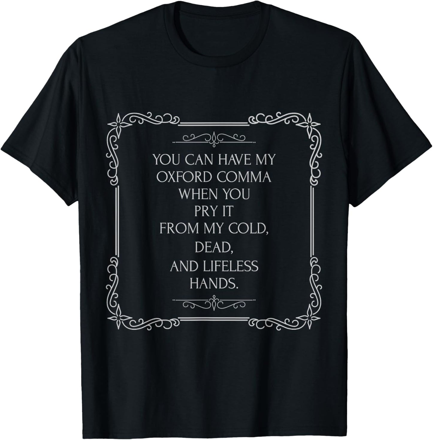Funny Oxford Comma Shirt a for the grammar lover T-Shirt - T-Shirt | Black