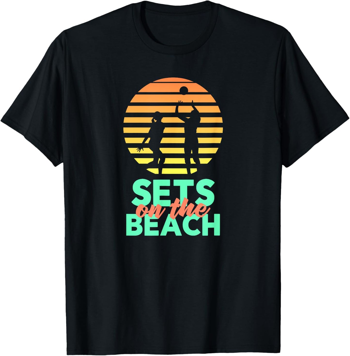 Sets On The Beach | Funny Volleyball Team Shirt T-Shirt - T-Shirt | Black