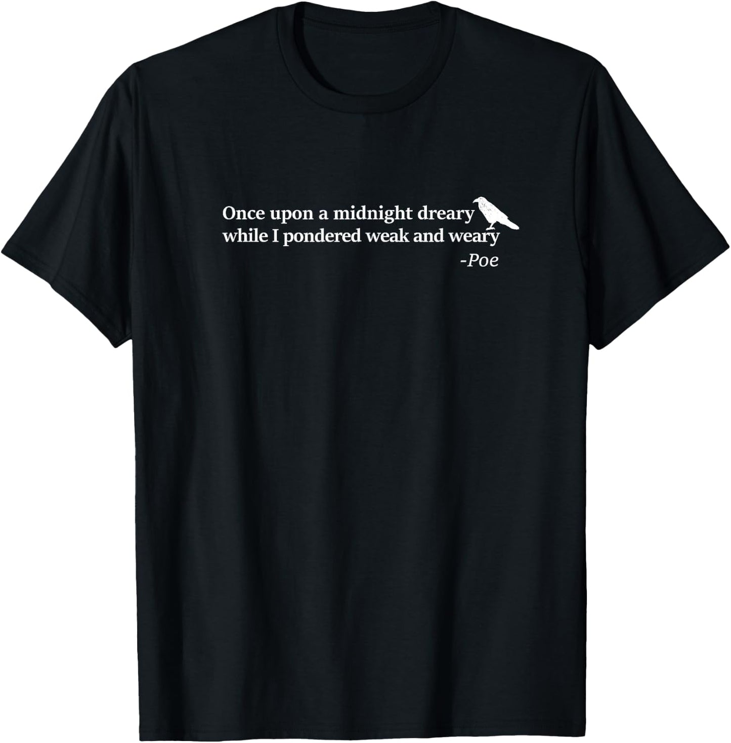 Edgar Allen Poe Quote - Once Upon A Midnight Dreary T-Shirt - T-Shirt | Black