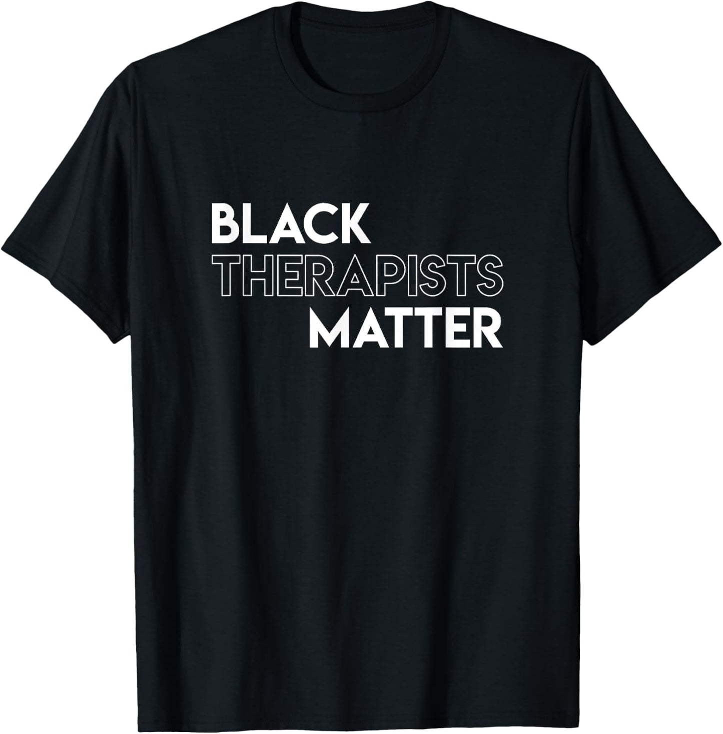 Black Therapists Matter African History Month T-Shirt - T-Shirt | Black