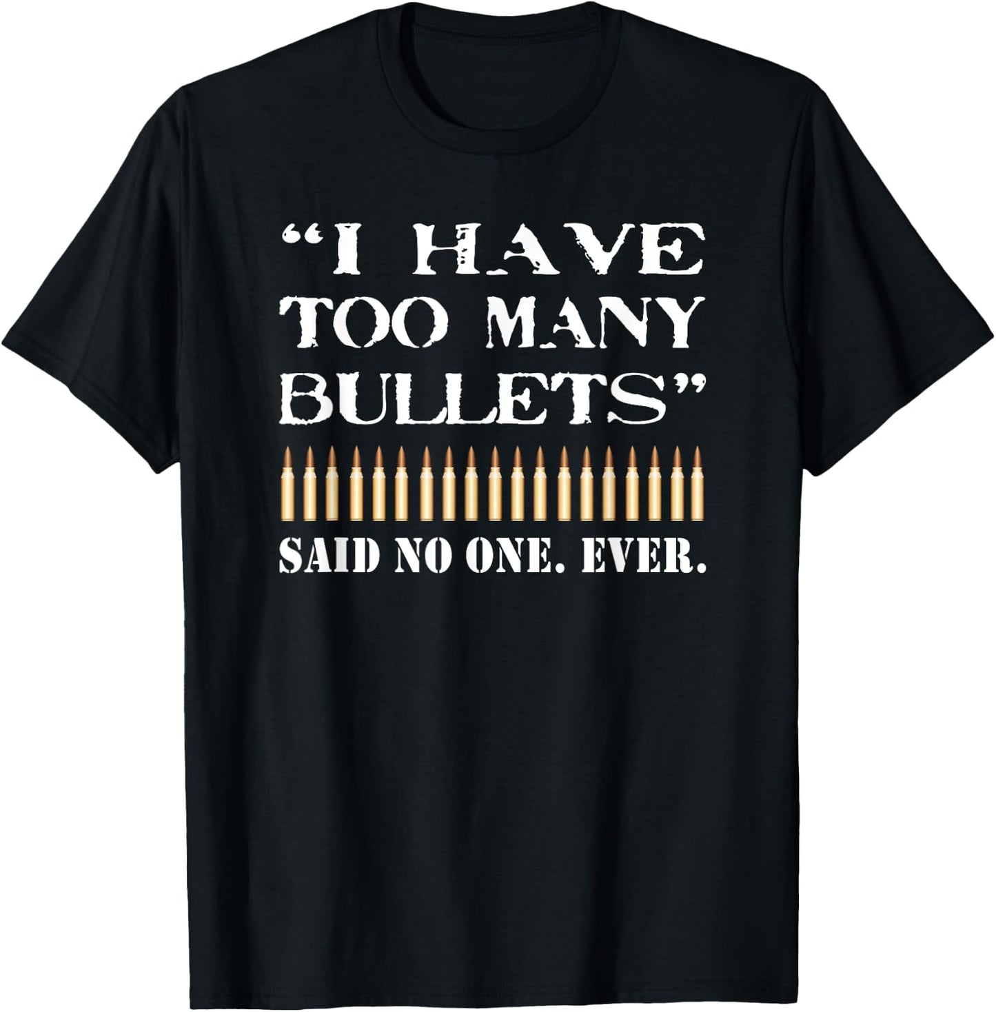 Funny Gun Rifle Bullets Offensive Humour Patriotic T-Shirt - T-Shirt | Black