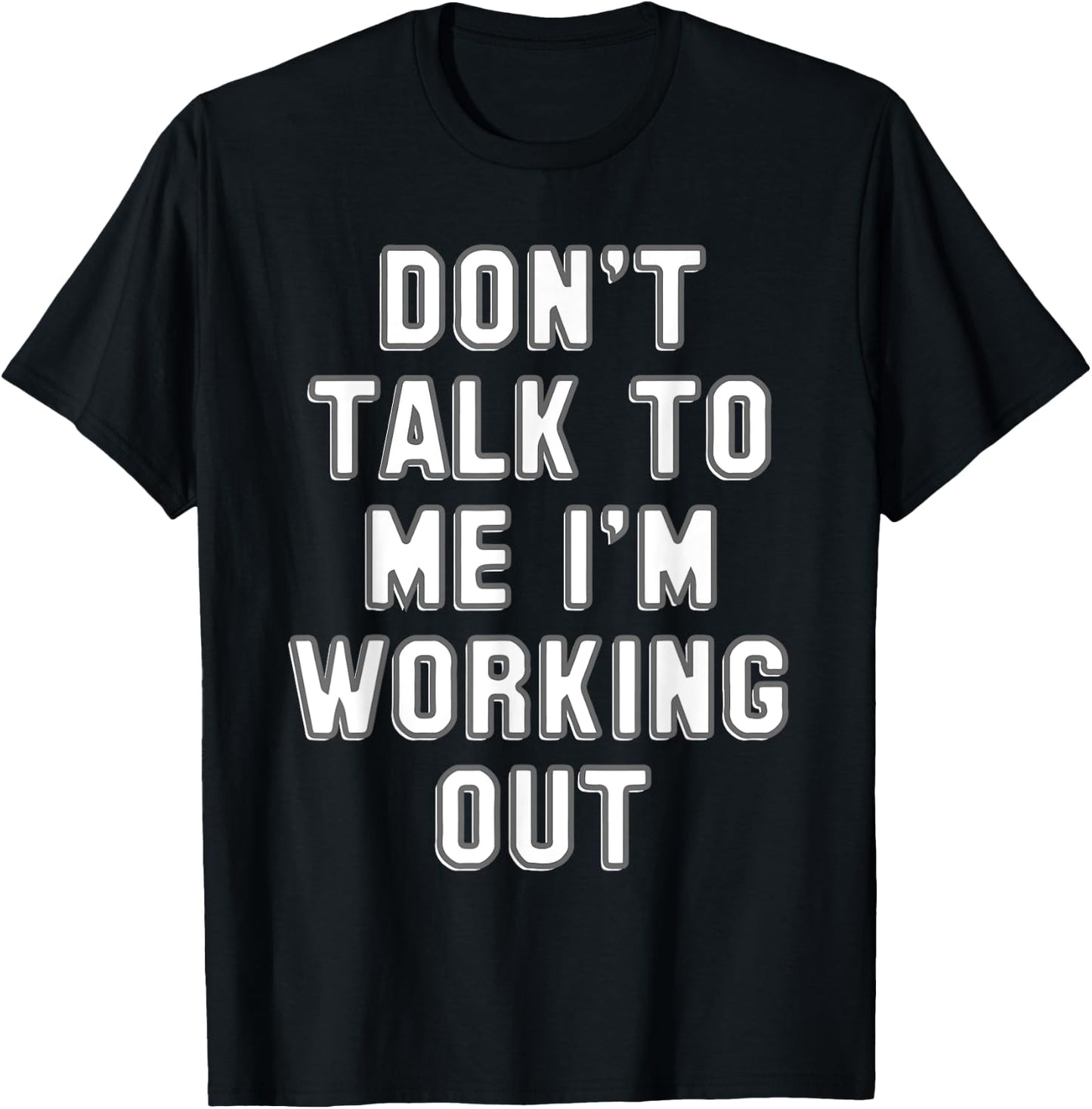 Don't talk to me I'm working out gift - Funny gym T-Shirt - T-Shirt | Black