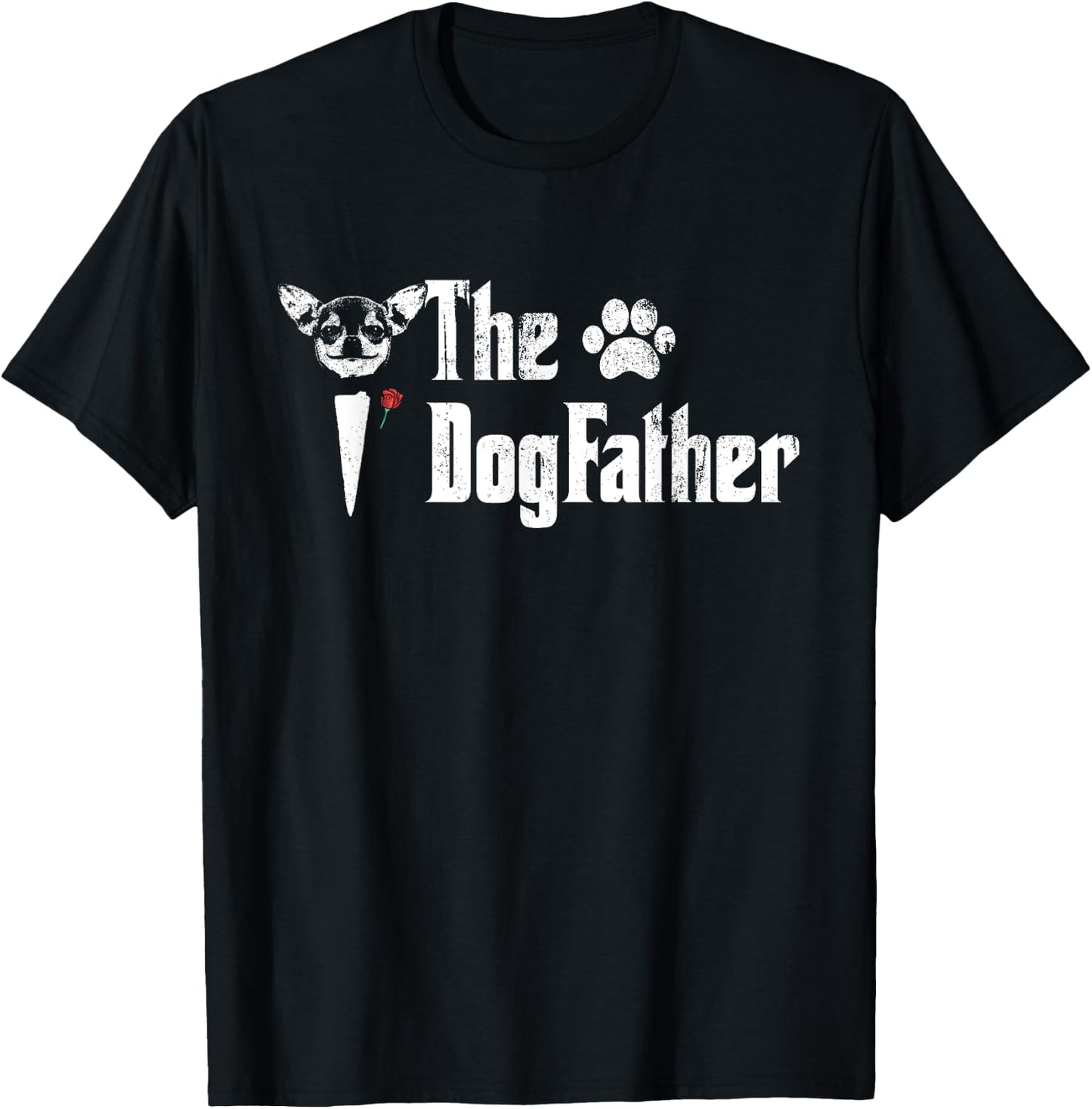 The Dogfather Chihuahua Dog Dad Father's Day Gift T-Shirt - T-Shirt | Black