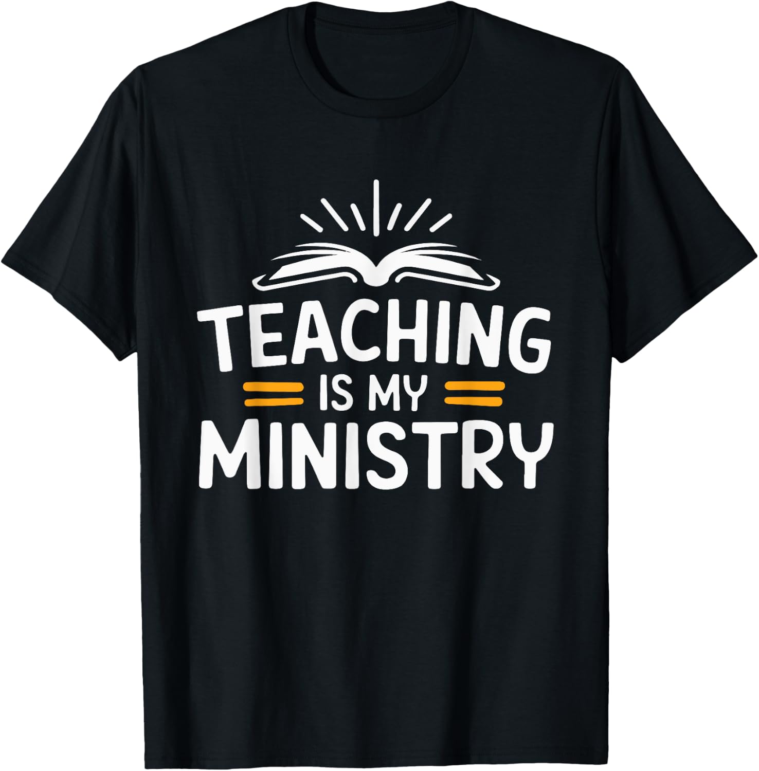 Teaching Is My Ministry T-Shirt - T-Shirt | Black