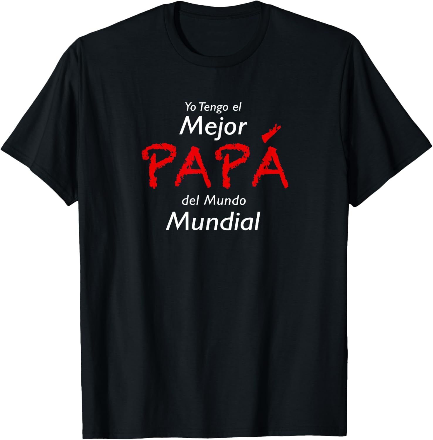 Tengo el Mejor Papa del Mundo Mundial T-Shirt - T-Shirt | Black