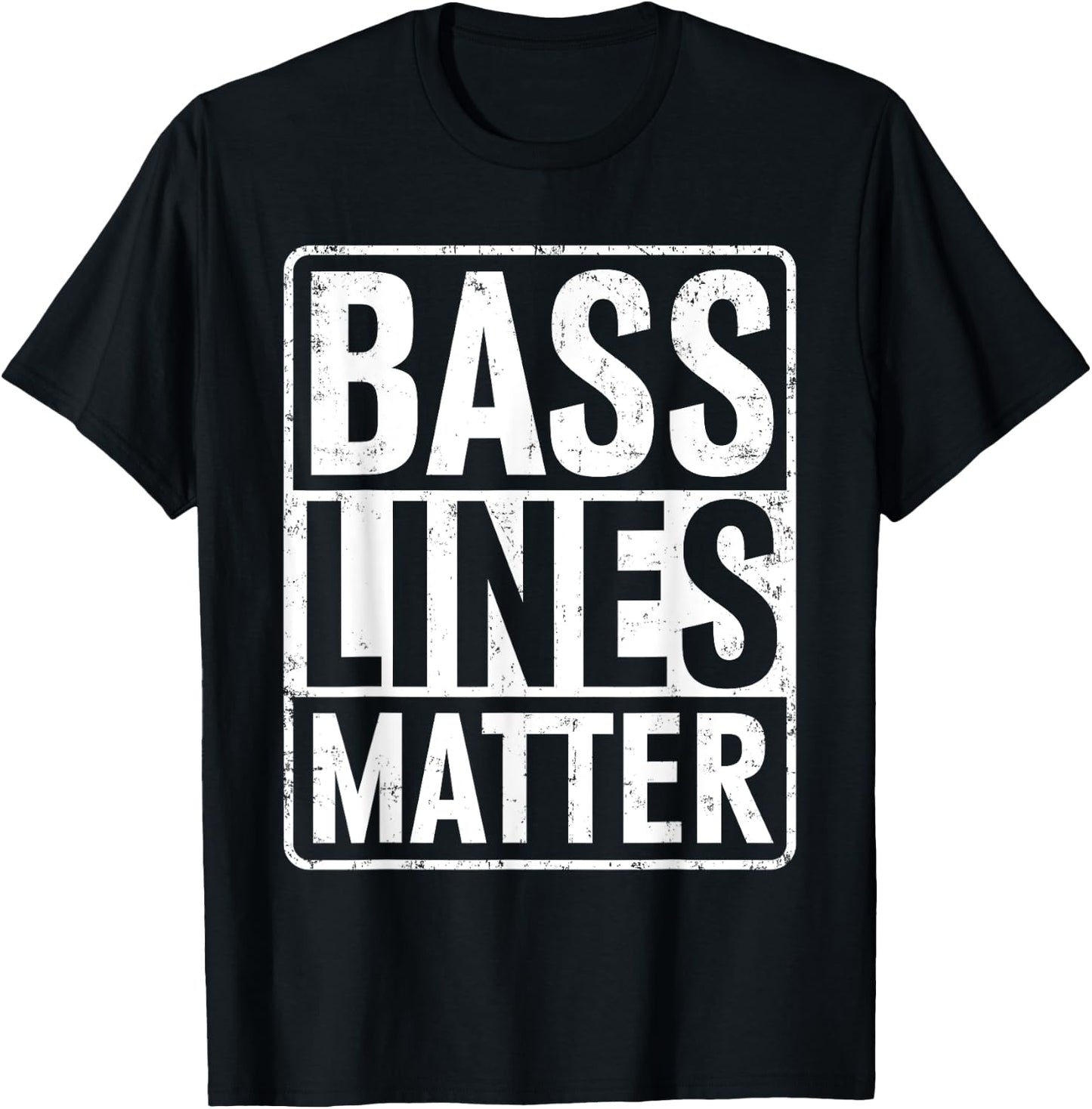 Bass Lines Matter Bass Guitar Player Bassist EDM T-Shirt - T-Shirt | Black