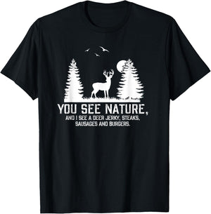 Gifts For Hunters Men You See Nature Funny Deer Hunting T-Shirt - T-Shirt | Black