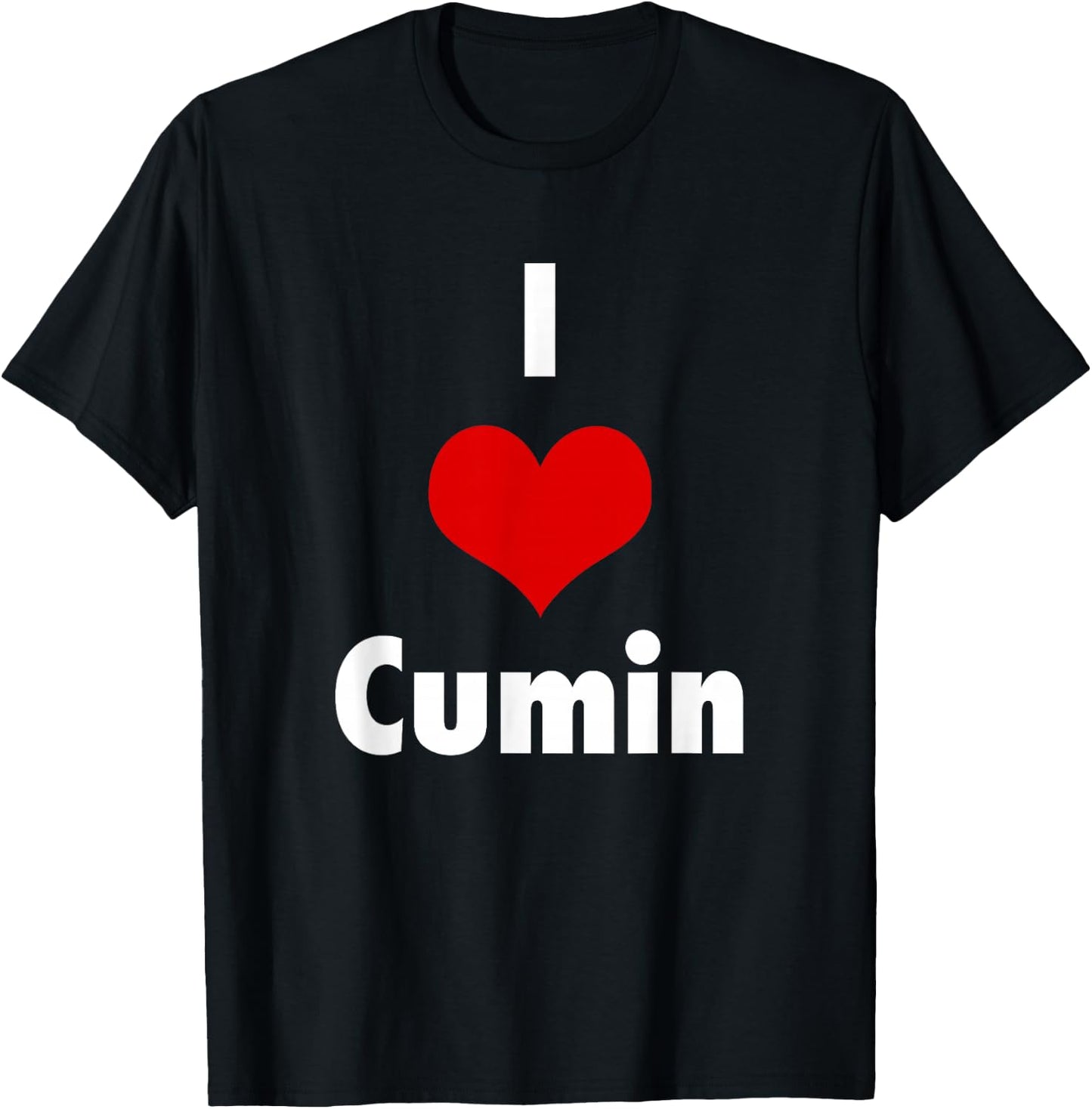 I Love Cumin Cooking Culinary Chef Gift T-Shirt - T-Shirt | Black