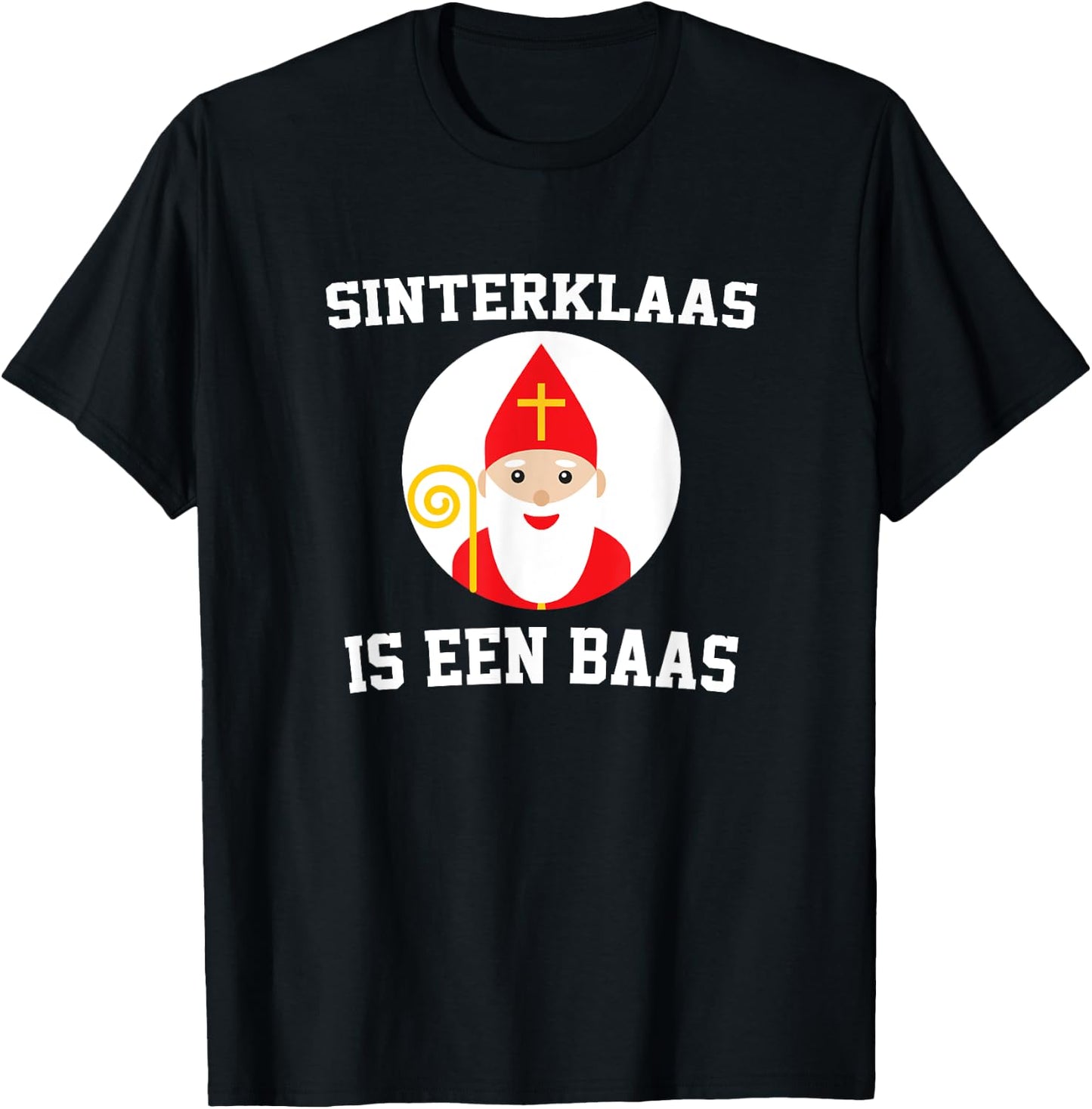 Sinterklaas is een Baas Dutch Netherlands Children T-Shirt - T-Shirt | Black