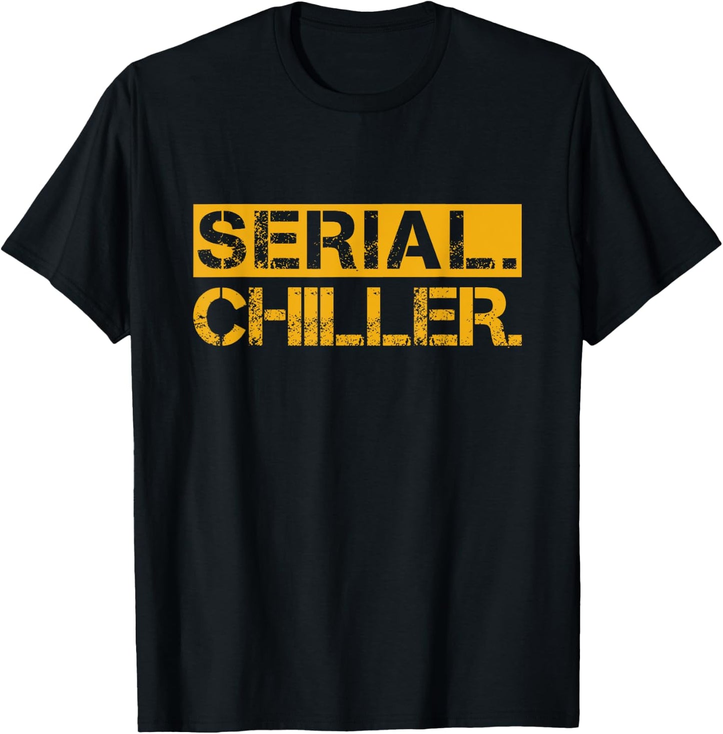 Funny Serial Chiller T-Shirt - T-Shirt | Black