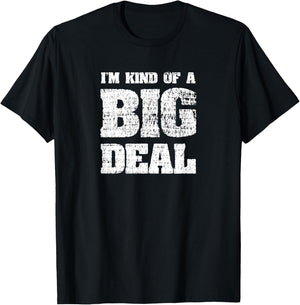 CK Original Designs Women's I'm Kind Of A Big Deal Funny Joke Vintage Look Black T-Shirt - T-Shirt | Black