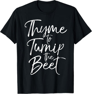 Thyme to Turnip the Beet Shirt Funny Vegetable Pun Shirt T-Shirt - T-Shirt | Black