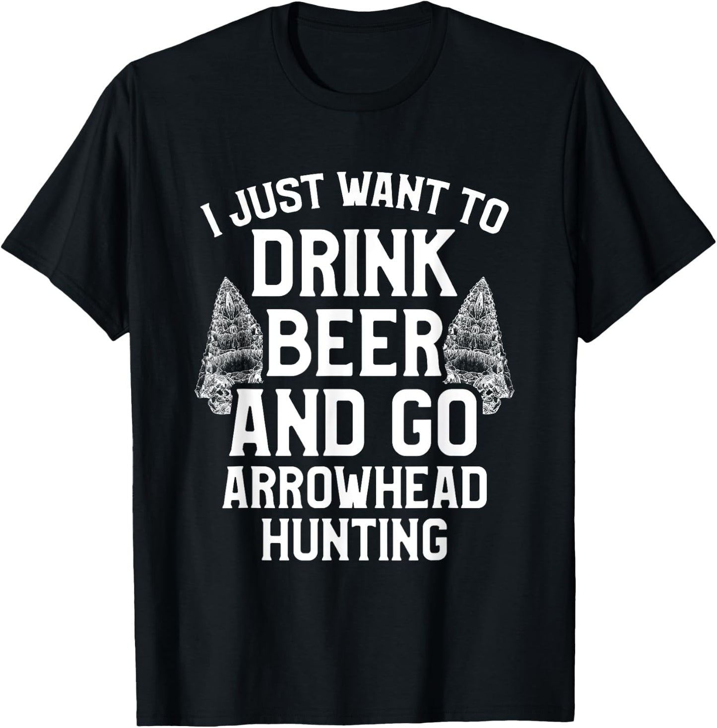 Arrowhead Hunting Collector Drink Beer Artifacts Hunter T-Shirt - T-Shirt | Black